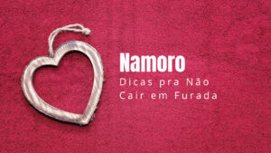 Dependência Emocional no Namoro: Como Superar e Recuperar Sua Autonomia
