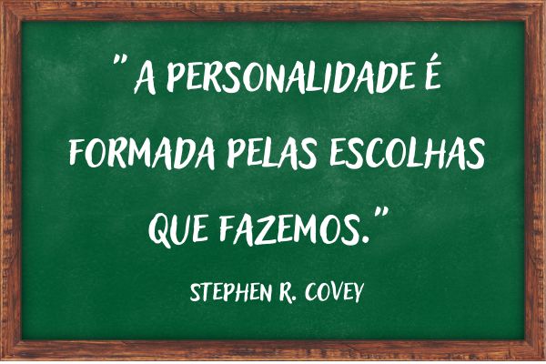 frases de personalidade um quadro verde com frase