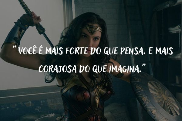 frase da mulher maravilha mulher maravilha com frase de motivação