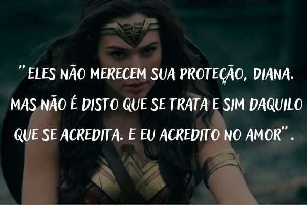 mulher maravilha frases mulher maravilha com frase motivacional