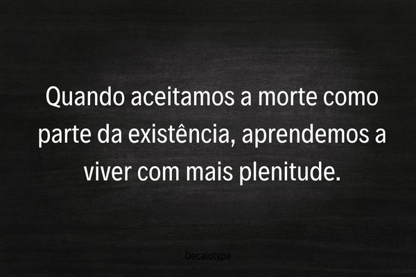 frases de morte e luto frases sobre morte em quadro negro