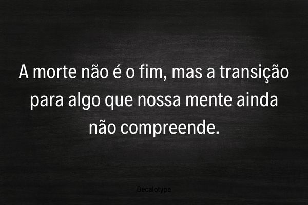 frases sobre morte quadro negro com frase de morte