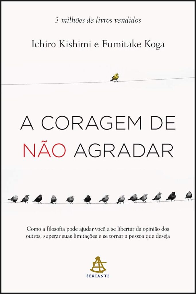 a coragem de não agradar