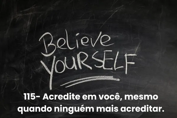Frases Curtas de Motivação e Superação Quadro com a mensagem "Believe Yourself" representando autoconfiança e frases curtas de motivação para inspirar seu dia.