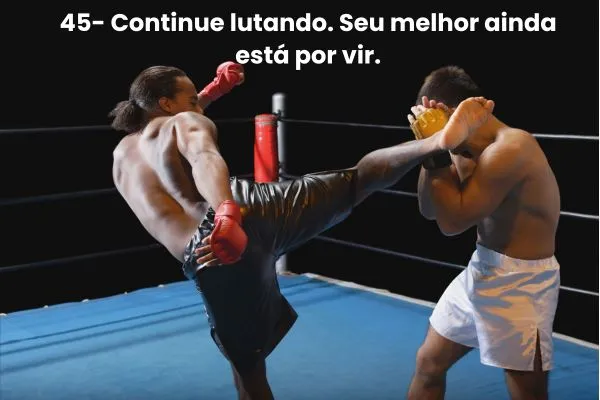 Frases Curtas de Motivação para Nunca Desistir Lutadores de kickboxing em combate representando determinação, coragem e frases curtas de motivação para inspirar seu dia