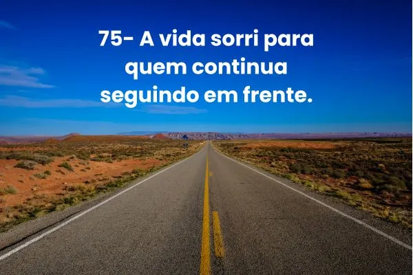 Frases Curtas de Motivação para a Vida Estrada em direção ao horizonte representando esperança, perseverança e frases curtas de motivação para inspirar seu dia.