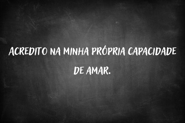 frases amor próprio frases de amor próprio em quadro preto