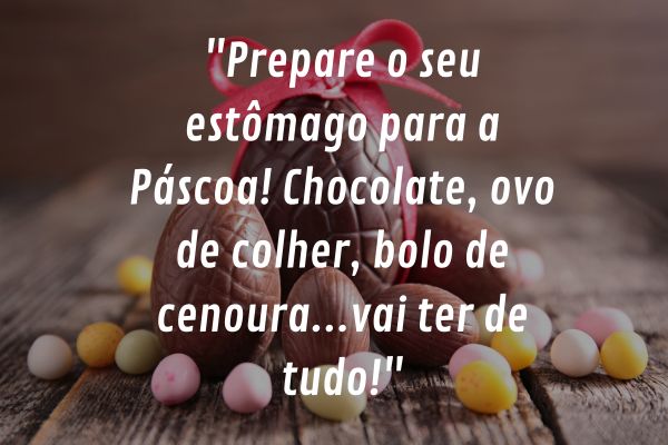 frase de pascoa chocolate ovo de colher e doces frase-de-pascoa-chocolate-ovo-de-colher-e-doces