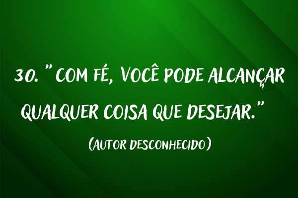 frases de fé 100 Frases de Fé para te Trazer Esperança e Inspiração
