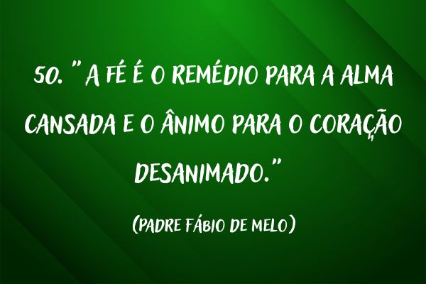 frases de fé 100 Frases de Fé para te Trazer Esperança e Inspiração