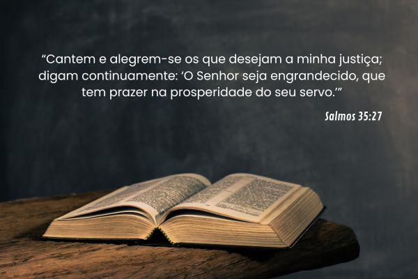 versiculo de prosperidade salmos 35-27 Versículo de prosperidade Salmos 35:27 sobre Deus se alegrar na prosperidade do seu servo